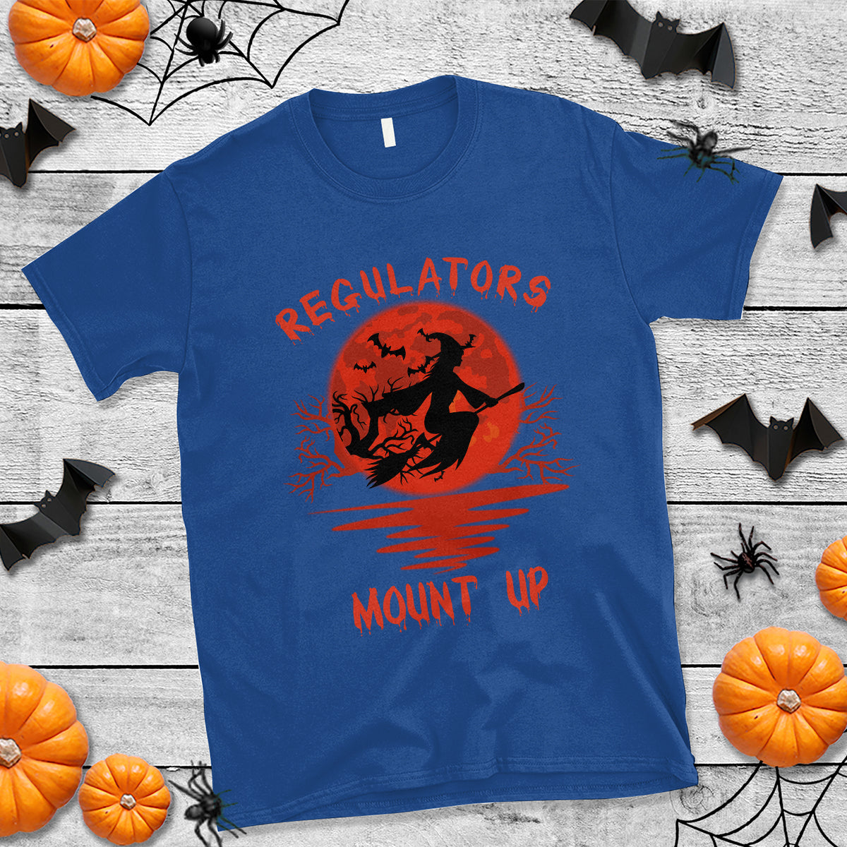 halloween-witch-t-shirt-regulators-mount-up