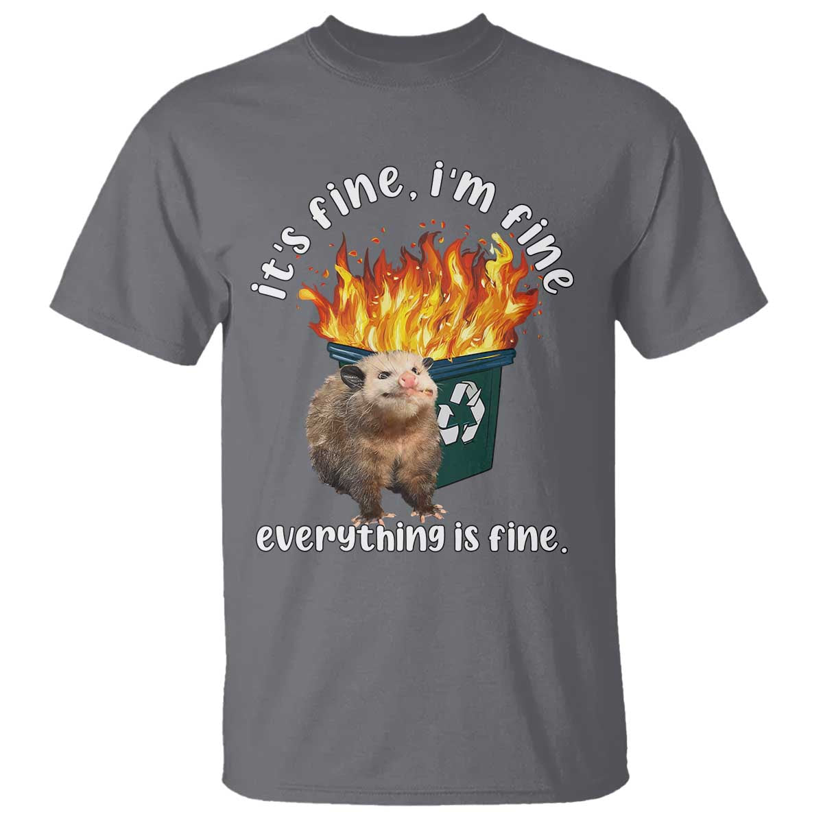 funny-opossum-meme-t-shirt-its-fine-im-fine-everything-is-fine-dumpster-fire