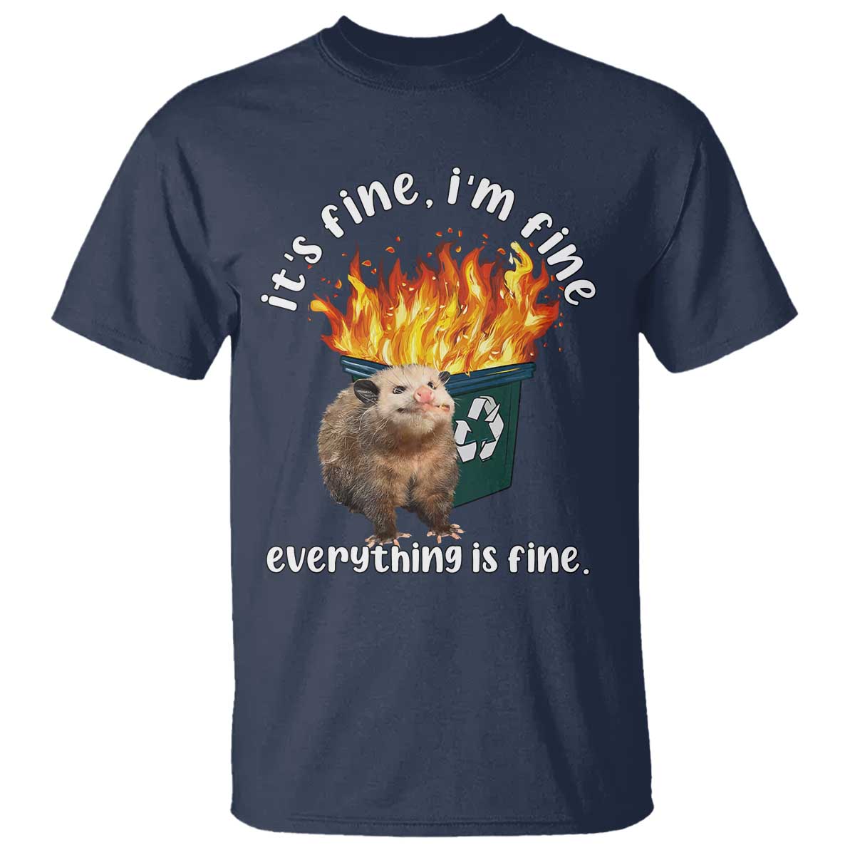 funny-opossum-meme-t-shirt-its-fine-im-fine-everything-is-fine-dumpster-fire