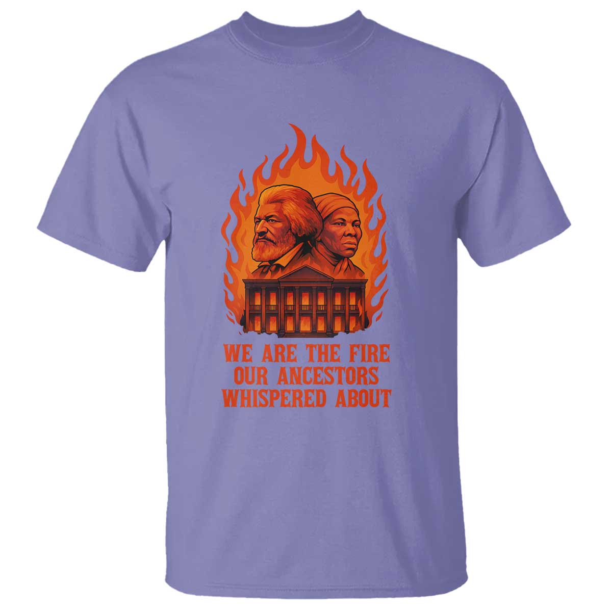 harriet-tubman-and-frederick-douglass-t-shirt-we-are-the-fire-our-ancestors-whispered-about-juneteenth-1865