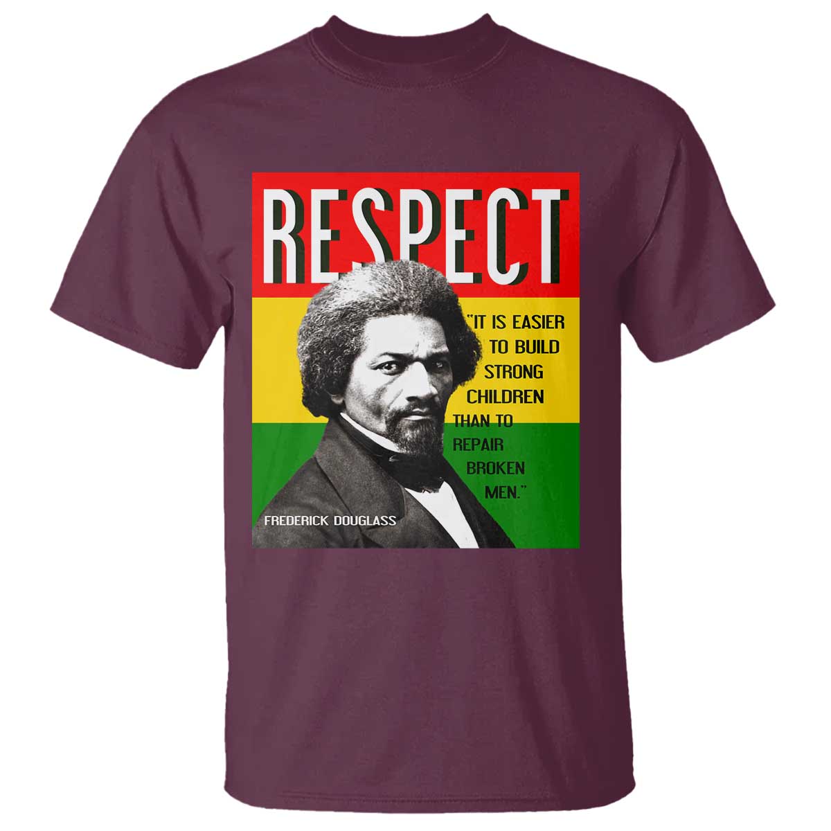 respect-frederick-douglass-t-shirt-it-is-easier-to-build-strong-children-empowerment
