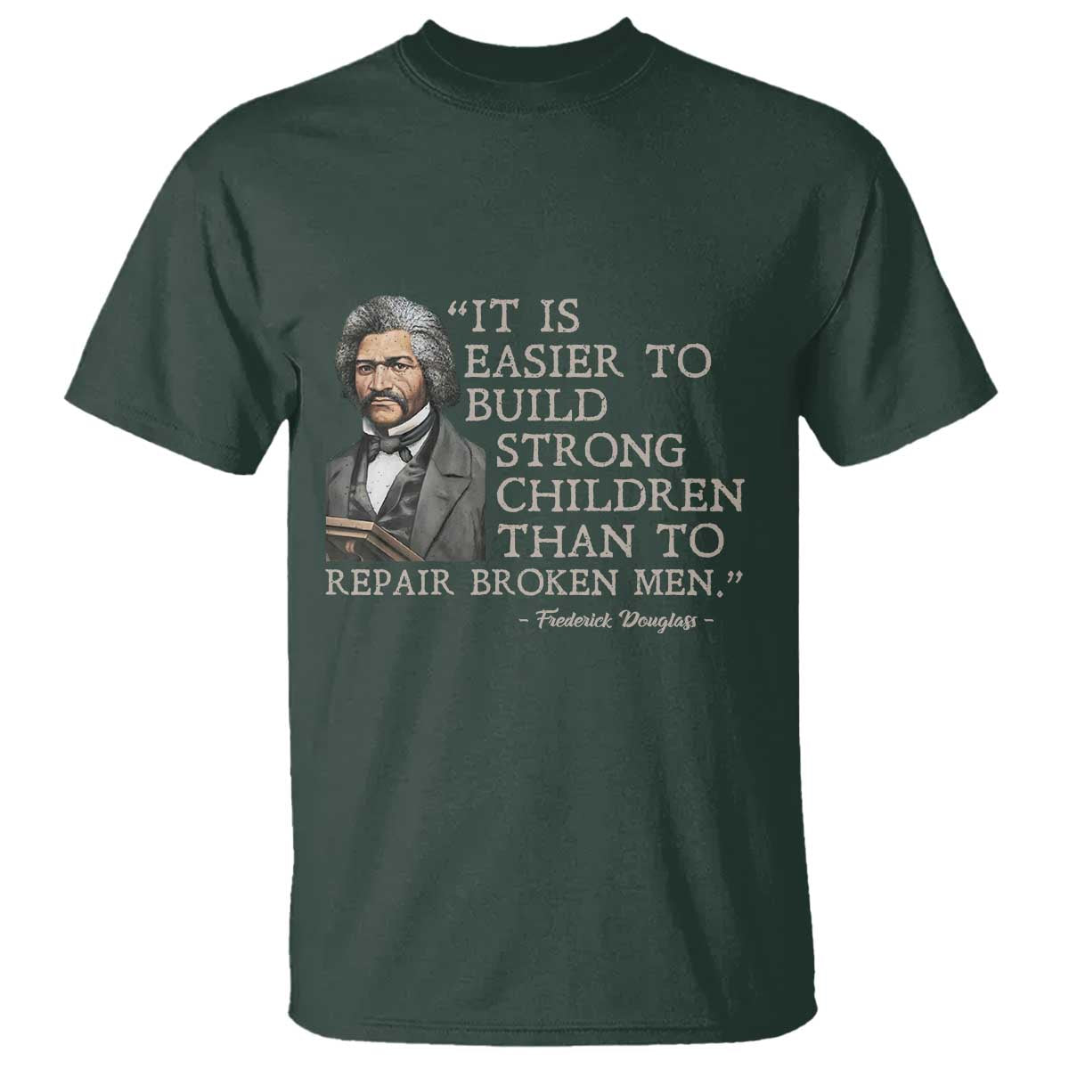 vintage-frederick-douglass-t-shirt-it-is-easier-to-build-strong-children-than-to-repair-broken-men