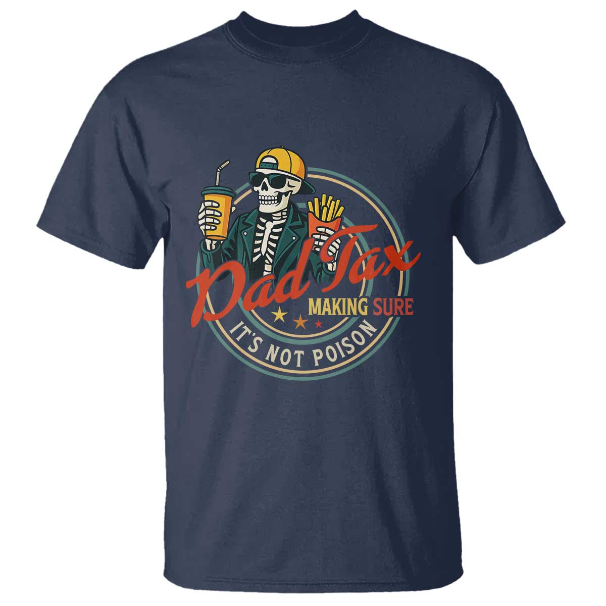 funny-dad-tax-skeleton-t-shirt-making-sure-its-not-poison-retro-food-humor-fathers-day-gift