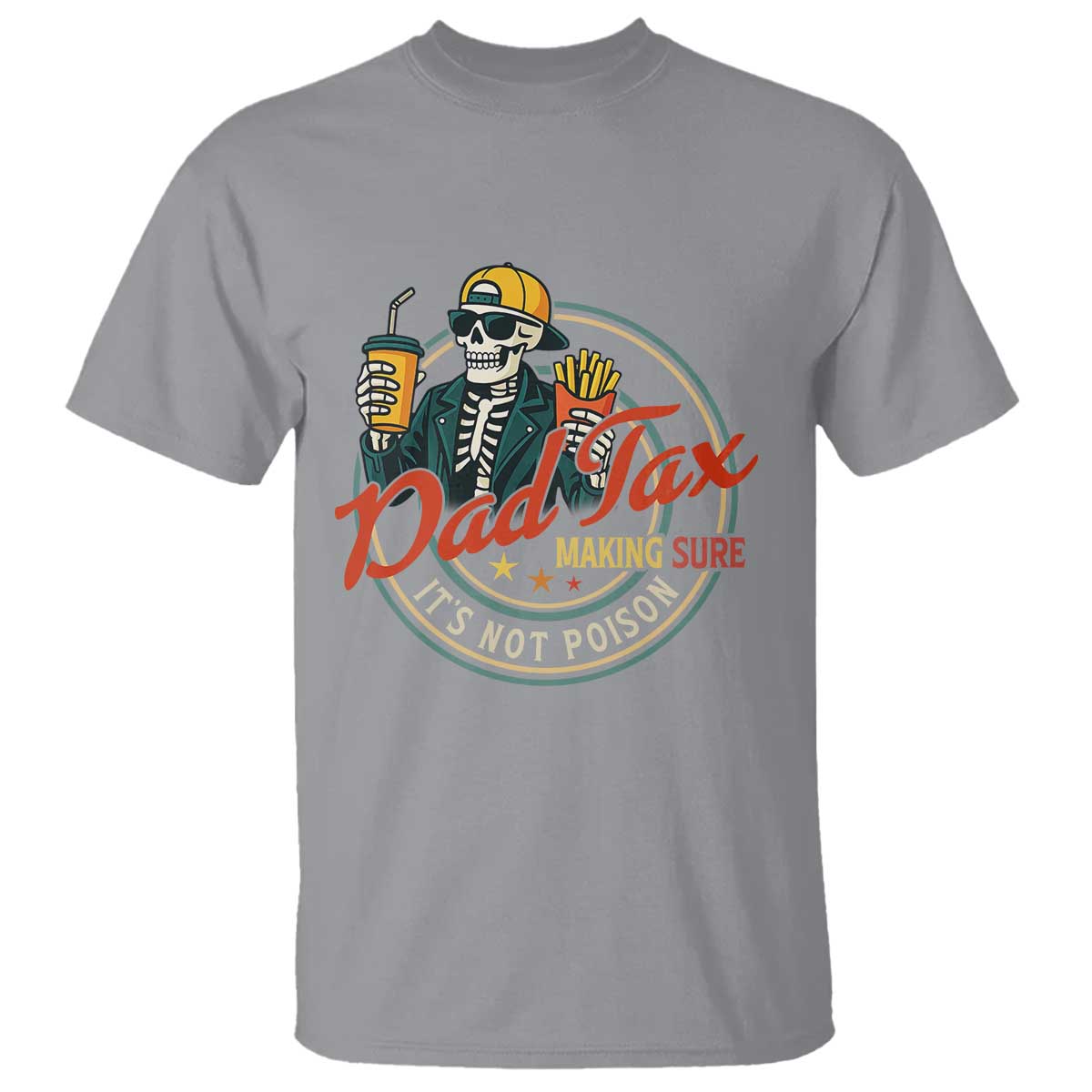 funny-dad-tax-skeleton-t-shirt-making-sure-its-not-poison-retro-food-humor-fathers-day-gift