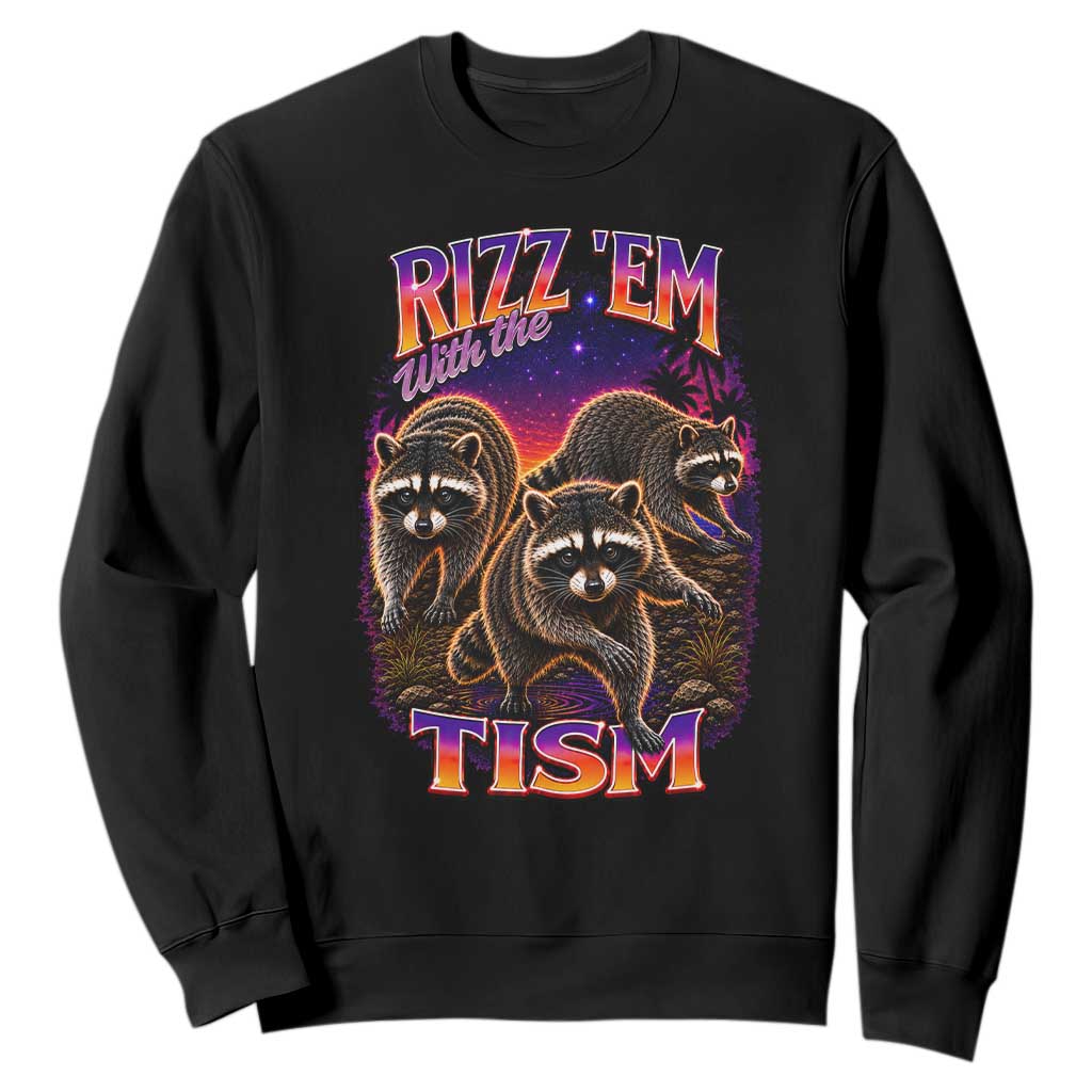 Rizz Em With The Tism Funny Raccoon Graphic Sweatshirt Retro 80s Cyberpunk Autism Neurodiversity Humor