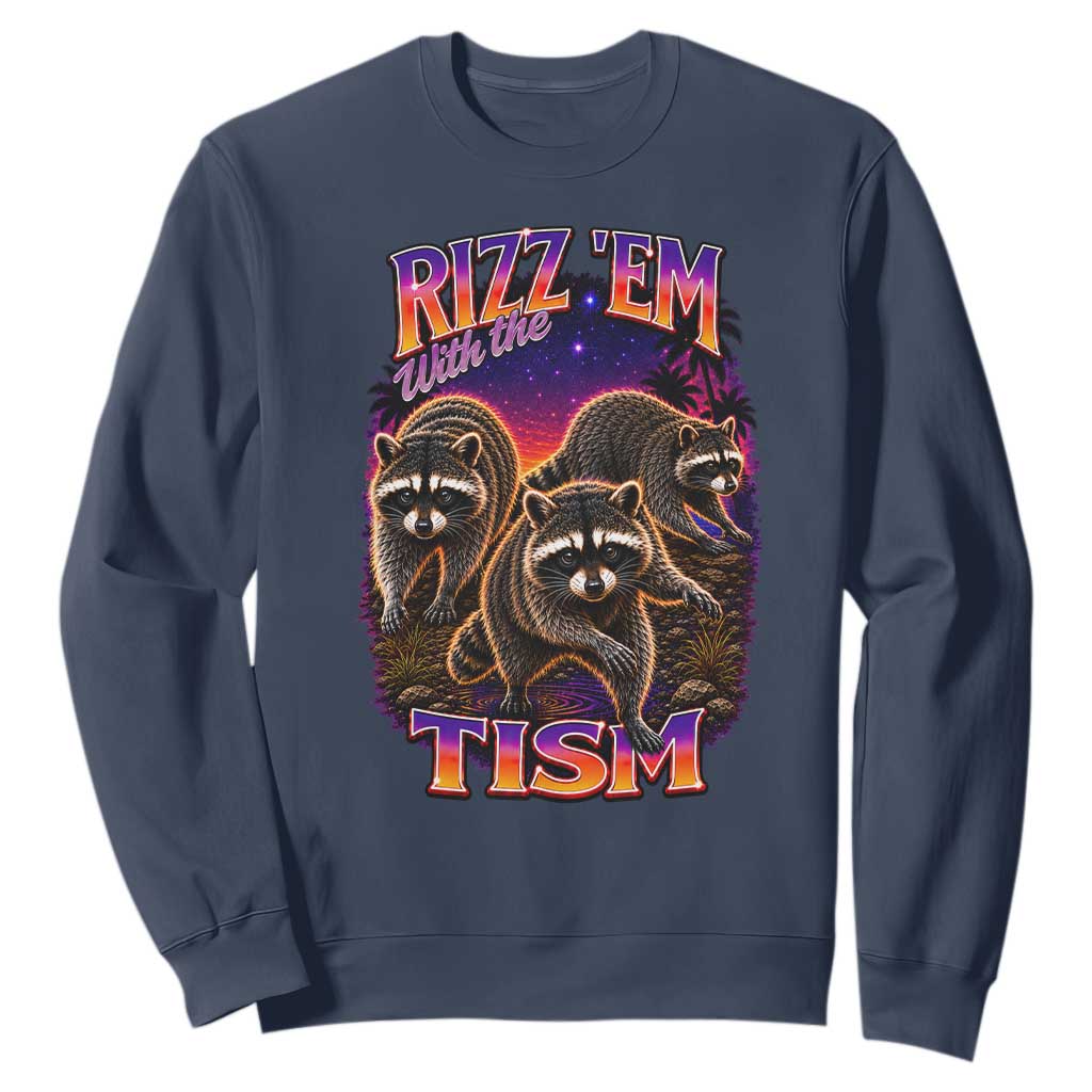 Rizz Em With The Tism Funny Raccoon Graphic Sweatshirt Retro 80s Cyberpunk Autism Neurodiversity Humor