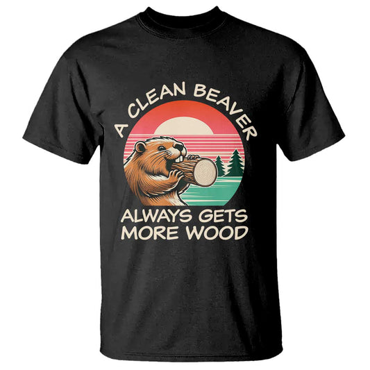 funny-beaver-joke-t-shirt-a-clean-beaver-always-gets-more-wood-adult-humor