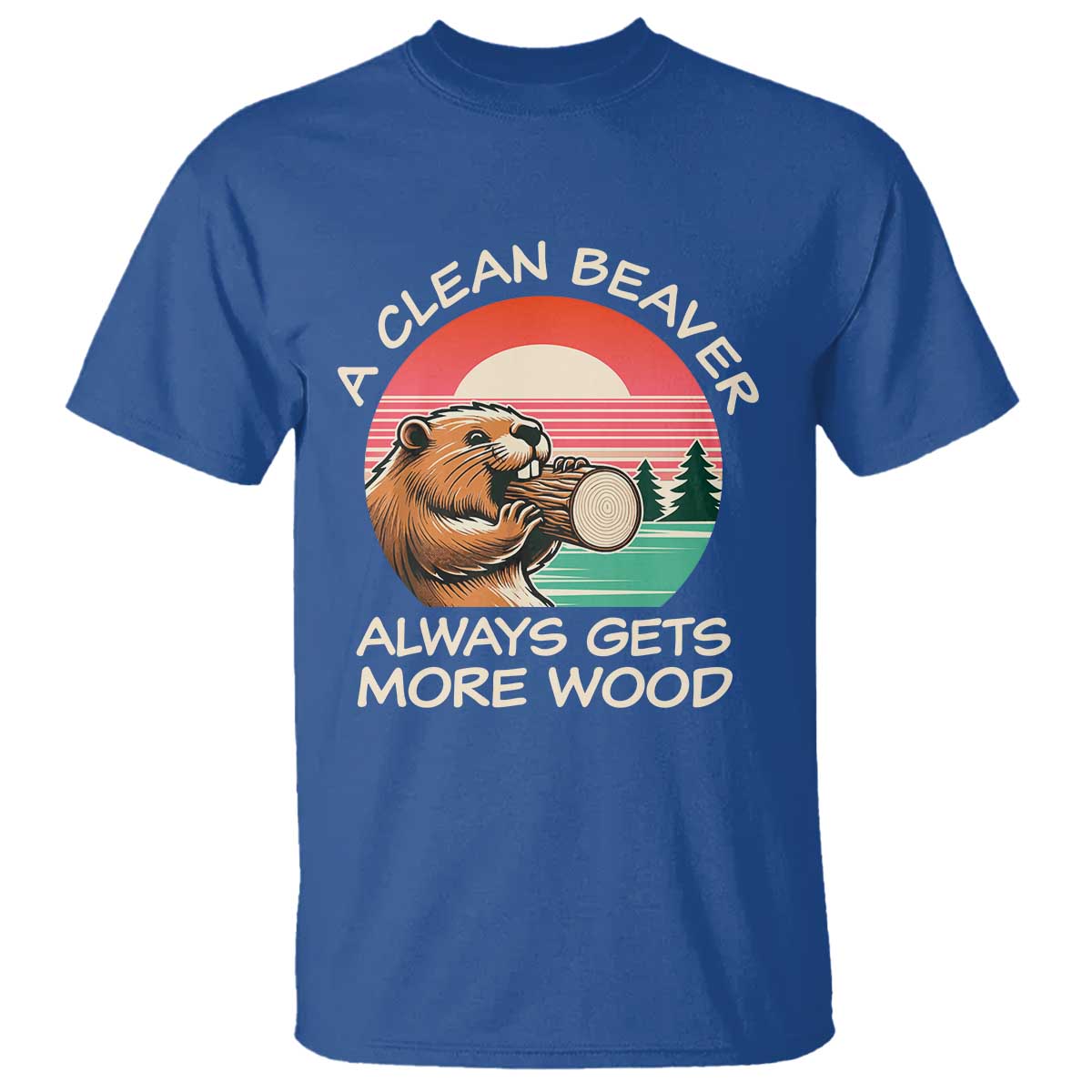 funny-beaver-joke-t-shirt-a-clean-beaver-always-gets-more-wood-adult-humor