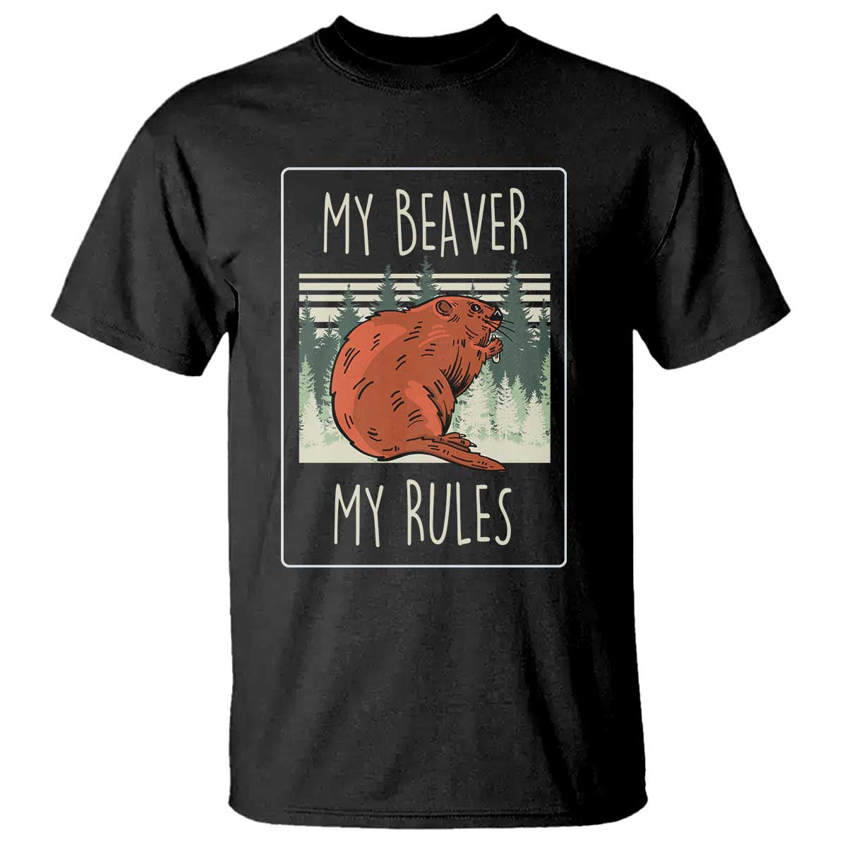 my-beaver-my-rules-t-shirt-funny-beaver-outdoor-nature-lover