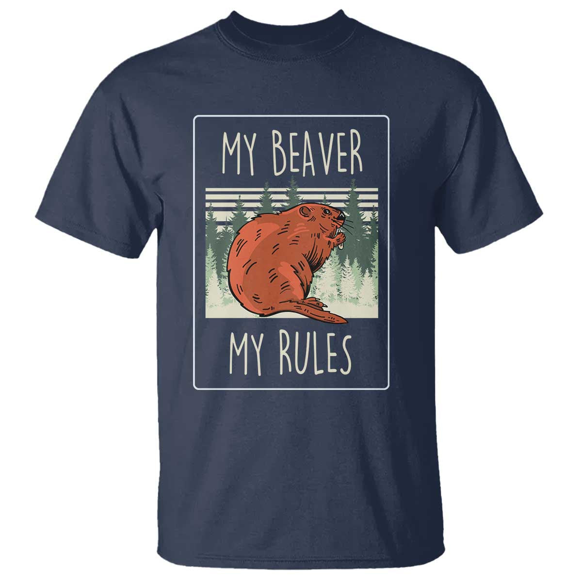 my-beaver-my-rules-t-shirt-funny-beaver-outdoor-nature-lover