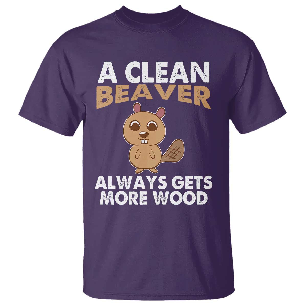 funny-beaver-adult-humor-t-shirt-a-clean-beaver-always-get-more-wood