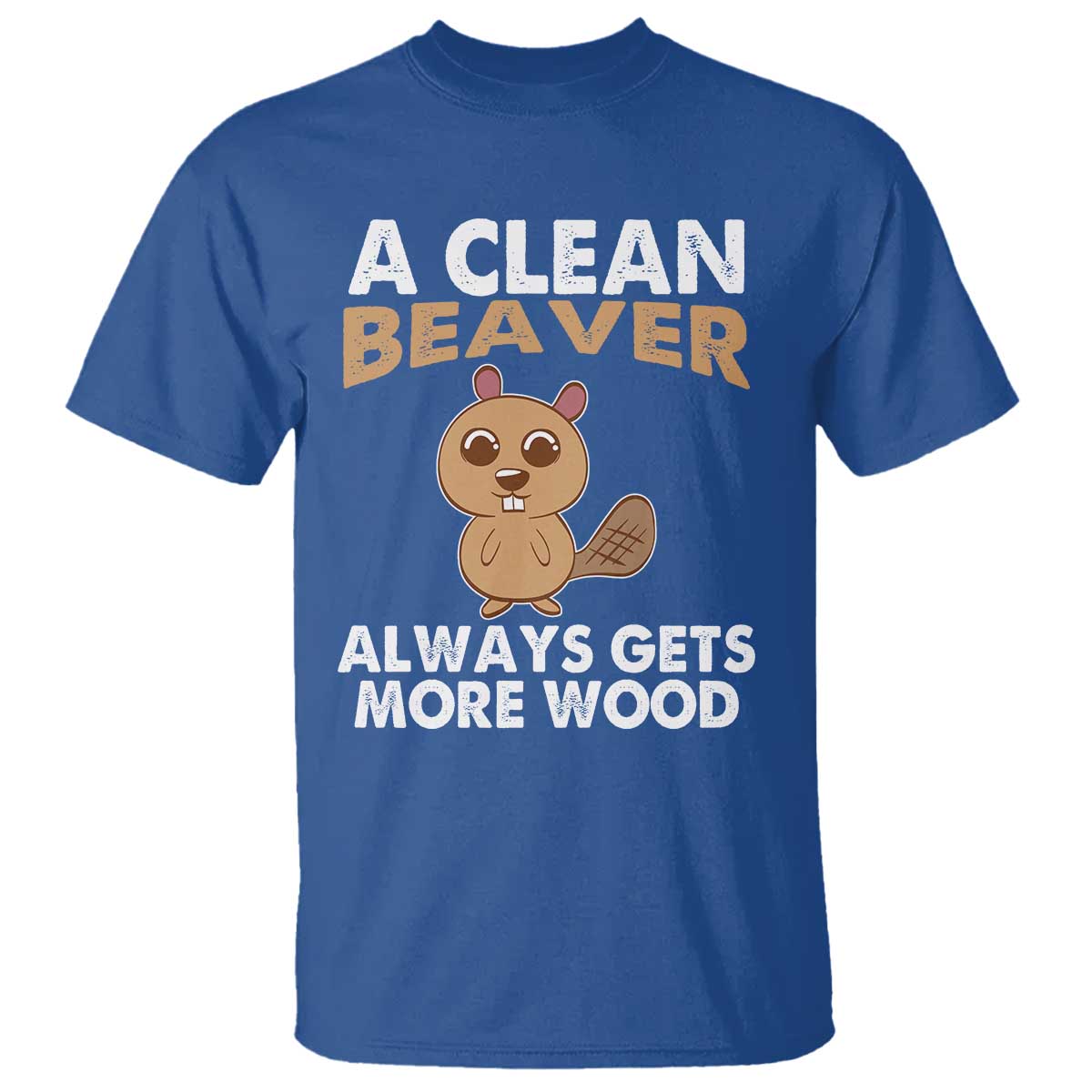 funny-beaver-adult-humor-t-shirt-a-clean-beaver-always-get-more-wood