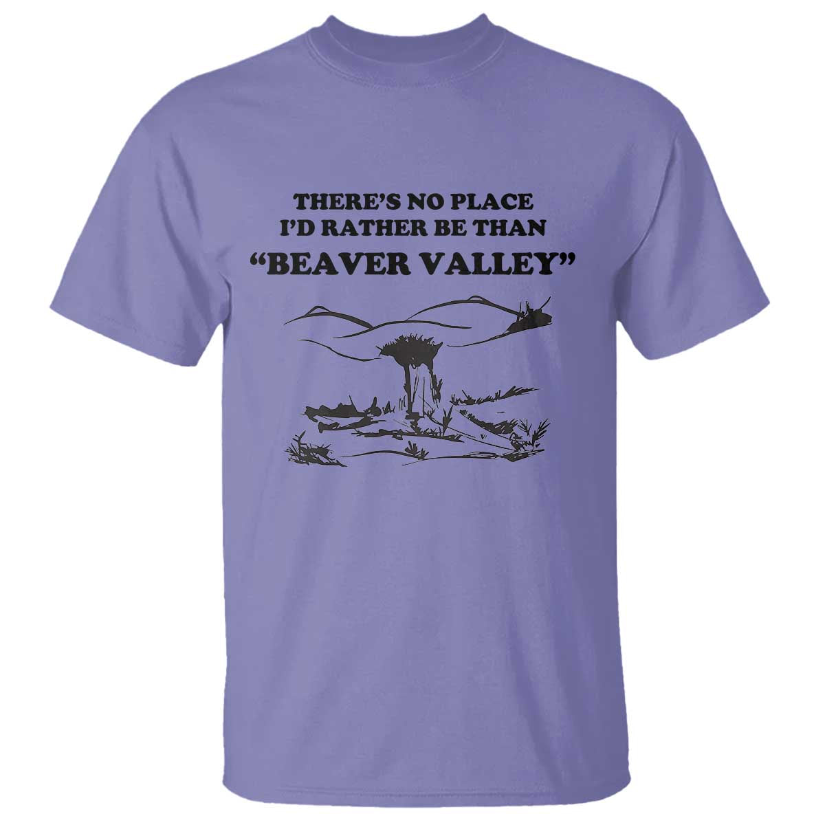 funny-beaver-valley-t-shirt-theres-no-place-id-rather-be-adult-humor