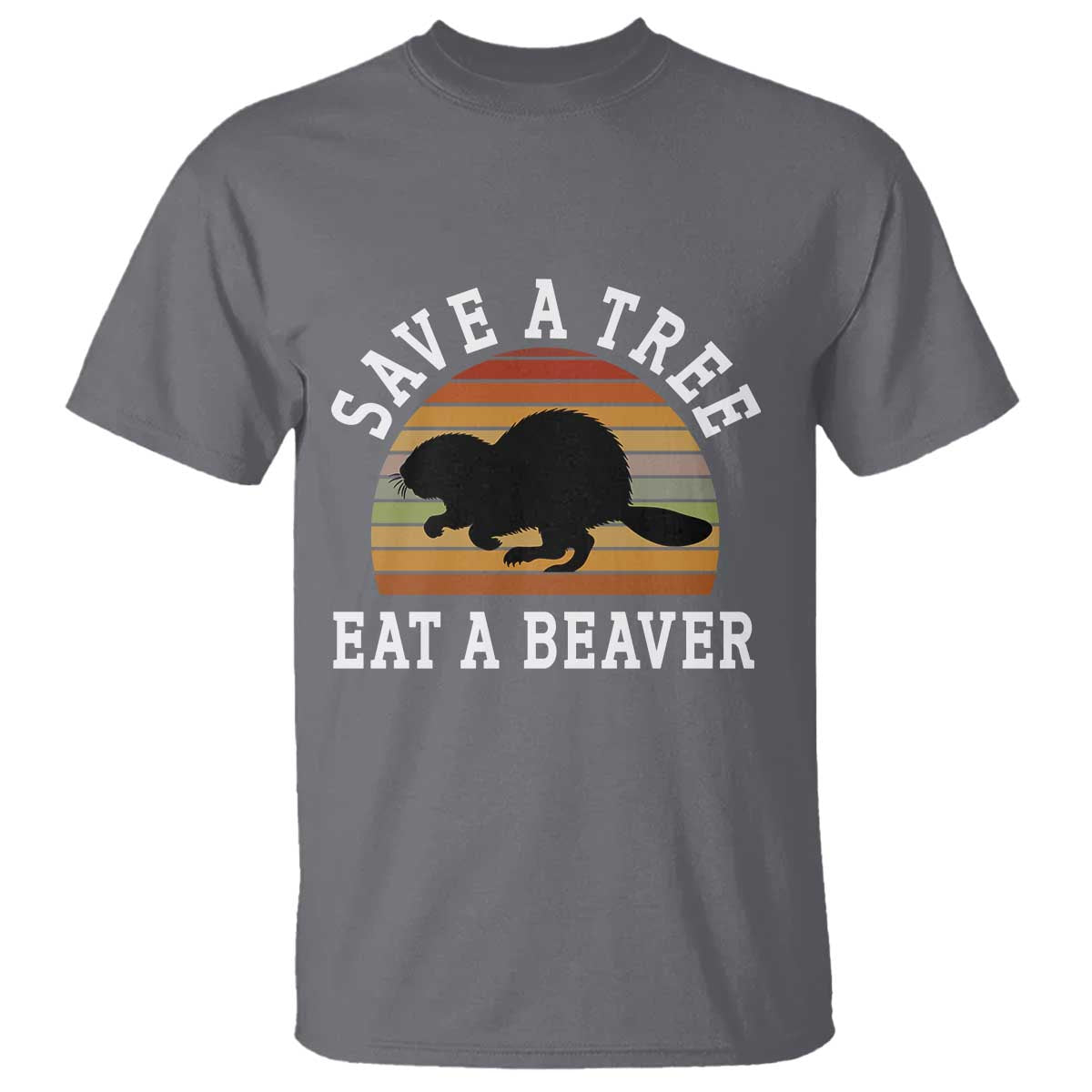 save-a-tree-eat-a-beaver-t-shirt-funny-ironic-beaver