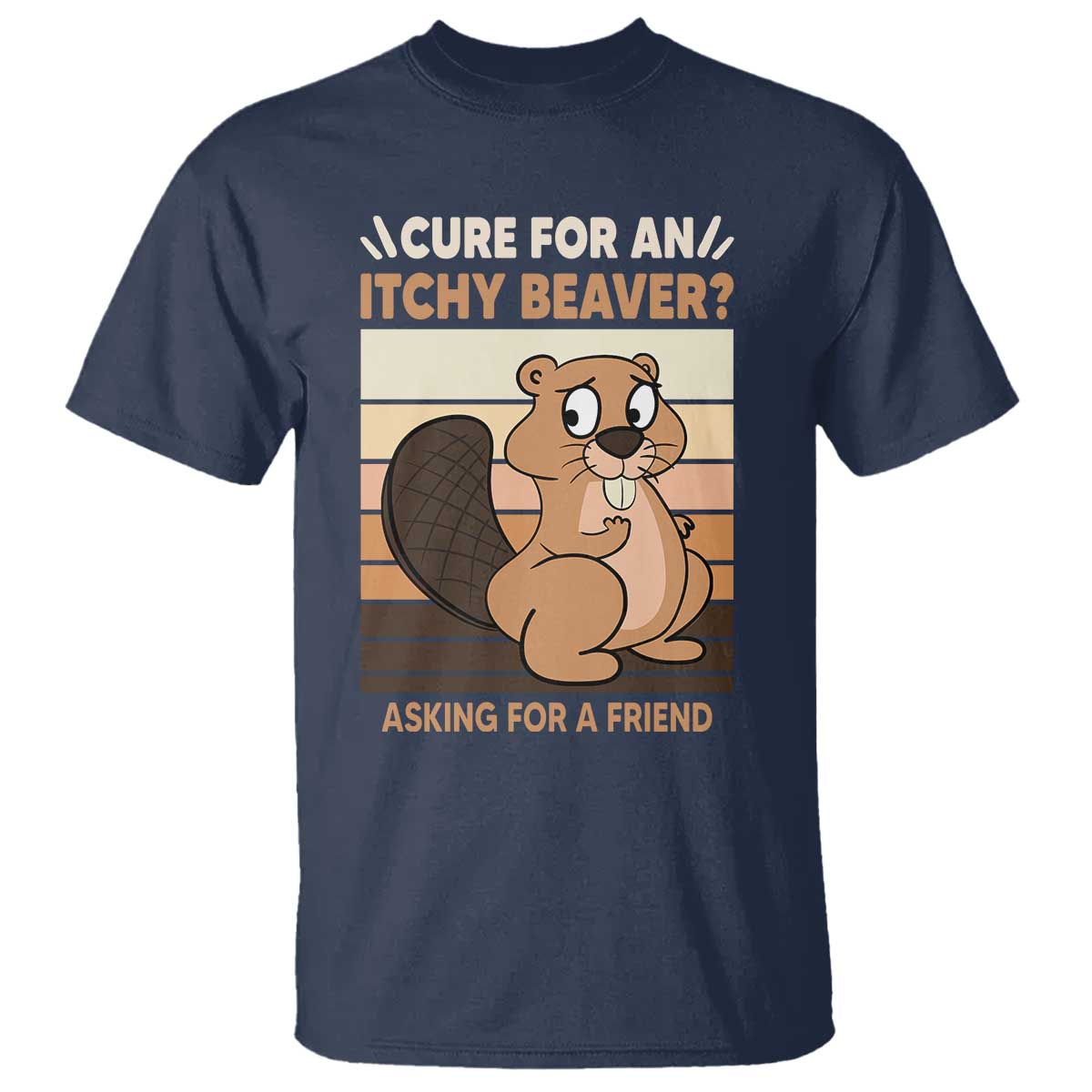 funny-beaver-t-shirt-cure-for-an-itchy-beaver-ask-for-a-friend-adult-humor