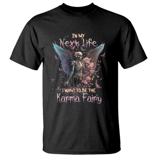 gothic-skeleton-roses-t-shirt-in-my-next-life-i-want-to-be-the-karma-fairy-pink