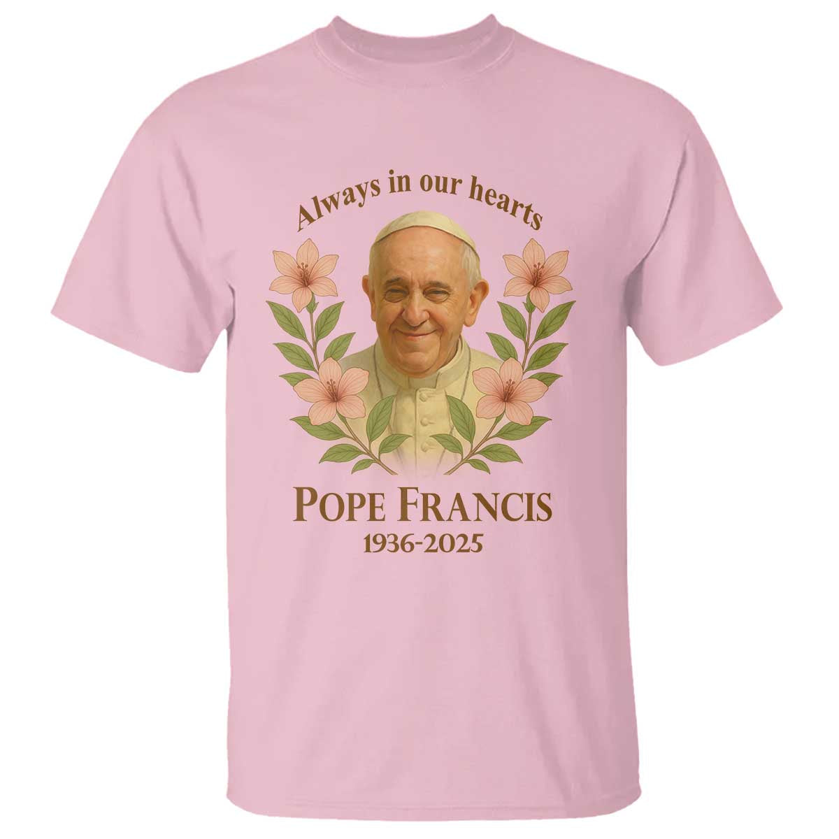 always-in-our-hearts-pope-francis-t-shirt-viva-il-papa-1936-2025