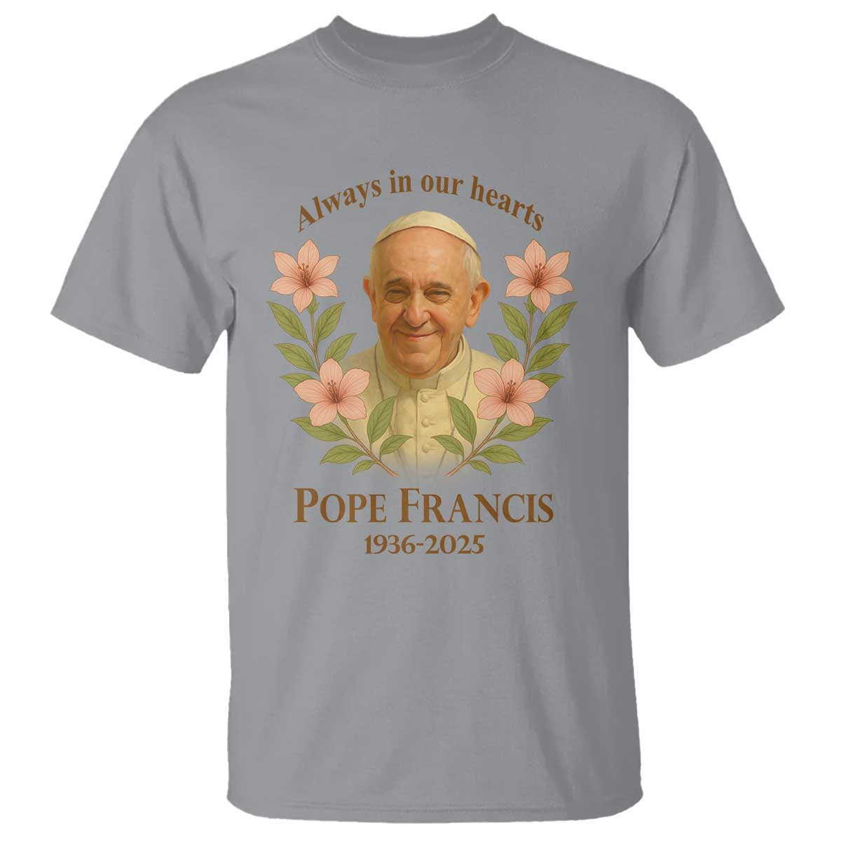 always-in-our-hearts-pope-francis-t-shirt-viva-il-papa-1936-2025