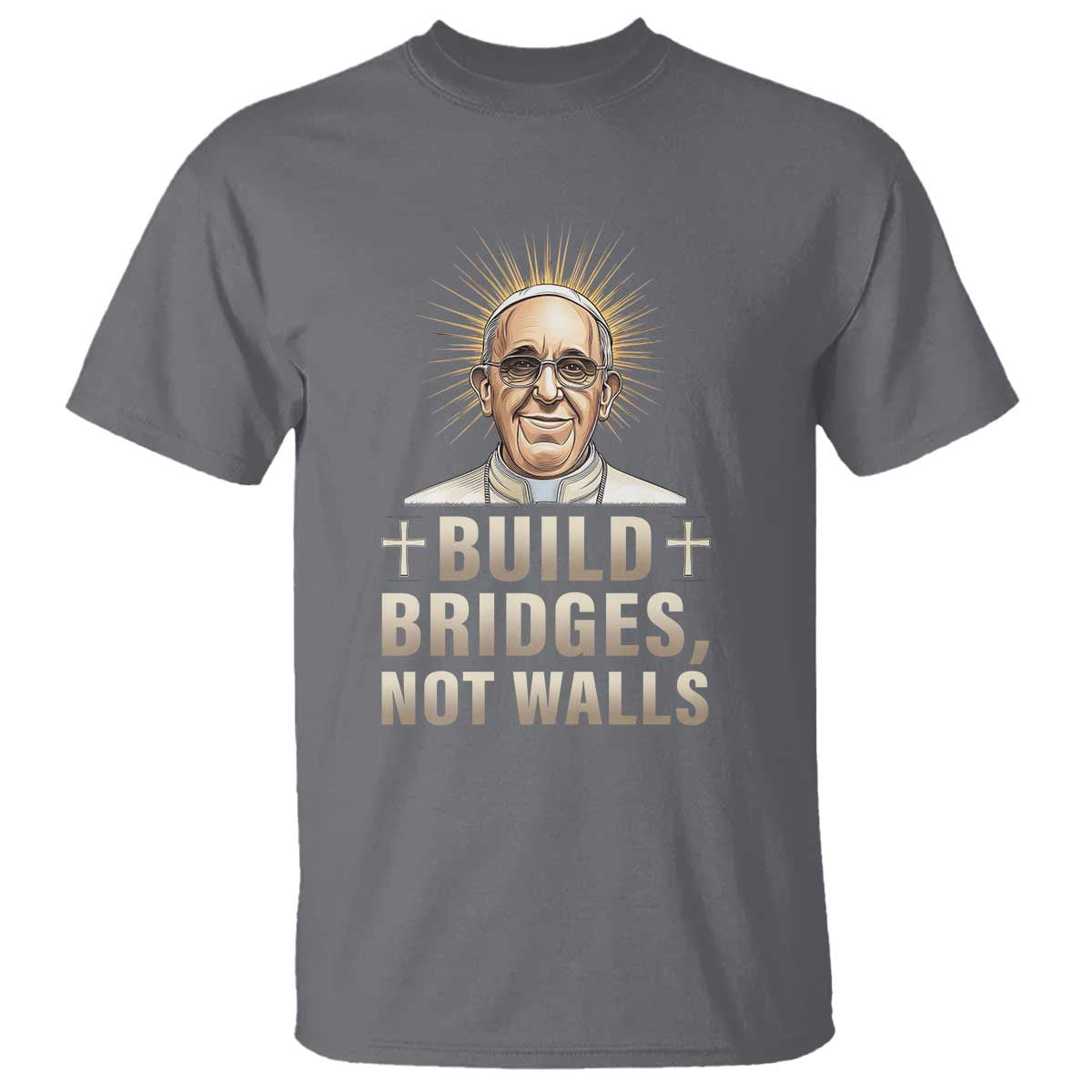 pope-francis-inspirational-t-shirt-build-bridges-not-walls