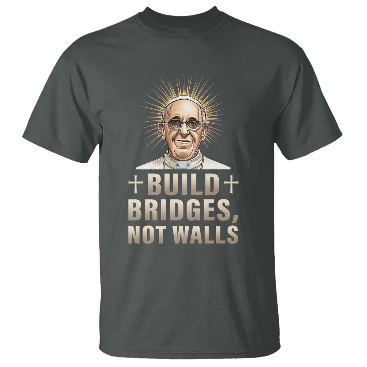 pope-francis-inspirational-t-shirt-build-bridges-not-walls