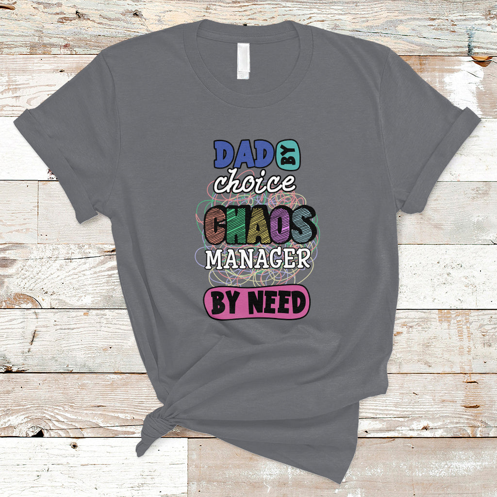 fathers-day-t-shirt-funny-dad-by-choice-chaos-coordinator-by-need-fathers-day-gag-gifts-for-dad-father