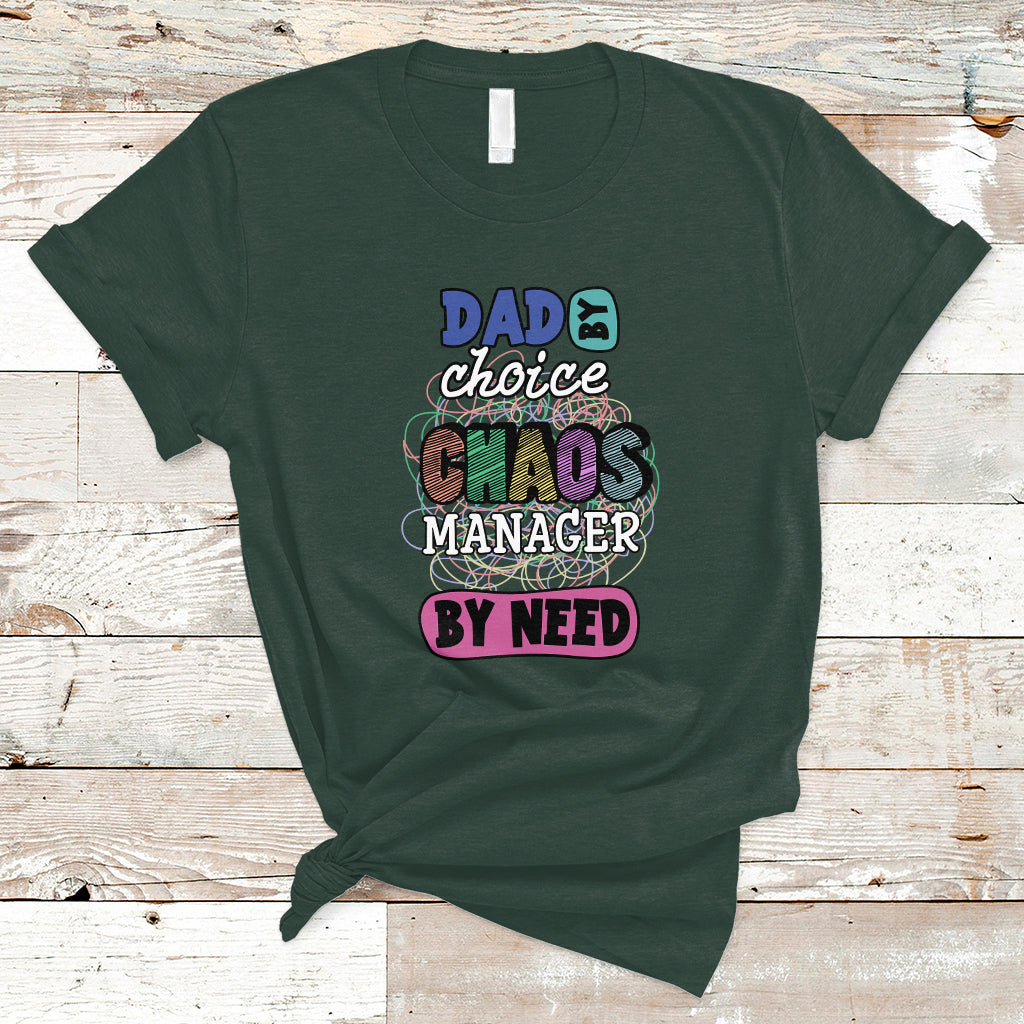 fathers-day-t-shirt-funny-dad-by-choice-chaos-coordinator-by-need-fathers-day-gag-gifts-for-dad-father