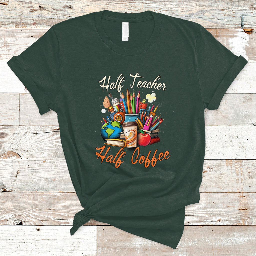 teacher-t-shirt-half-teacher-half-coffee-funny-teachers-life-t-shirt-coffee-power-back-to-school-shirt-gift-for-teacher-funny-teaching