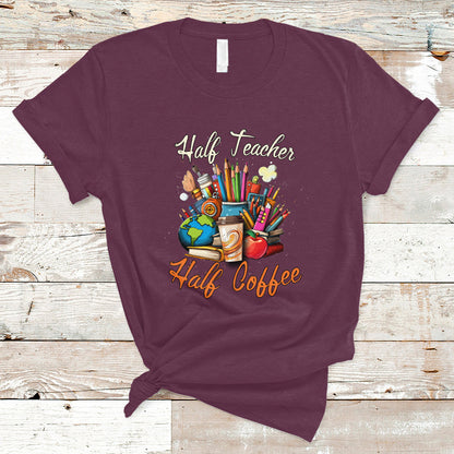 teacher-t-shirt-half-teacher-half-coffee-funny-teachers-life-t-shirt-coffee-power-back-to-school-shirt-gift-for-teacher-funny-teaching