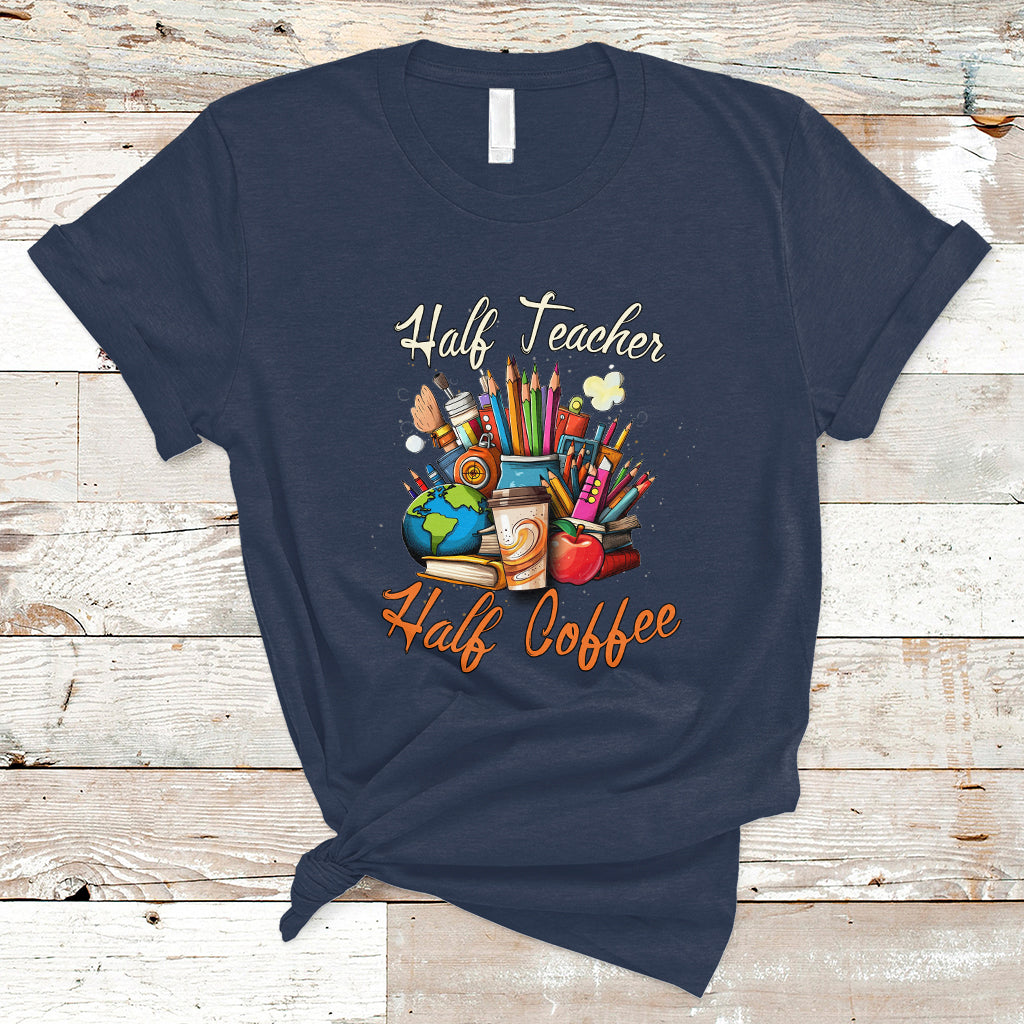 teacher-t-shirt-half-teacher-half-coffee-funny-teachers-life-t-shirt-coffee-power-back-to-school-shirt-gift-for-teacher-funny-teaching