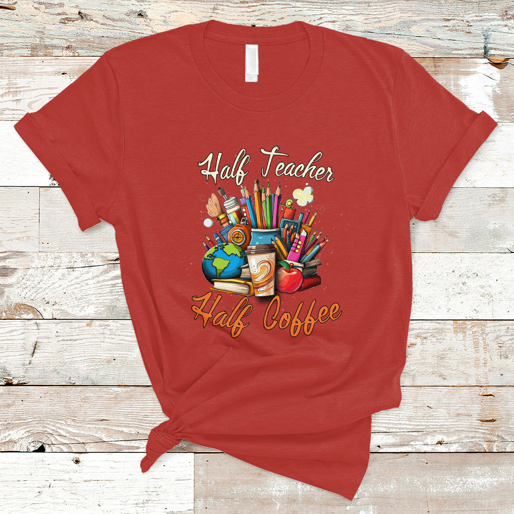 teacher-t-shirt-half-teacher-half-coffee-funny-teachers-life-t-shirt-coffee-power-back-to-school-shirt-gift-for-teacher-funny-teaching