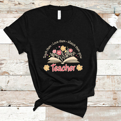 teacher-t-shirt-teach-them-love-them-watch-them-grow-inspirational-teacher-t-shirt-back-to-school-shirt-gift-for-teacher-teaching