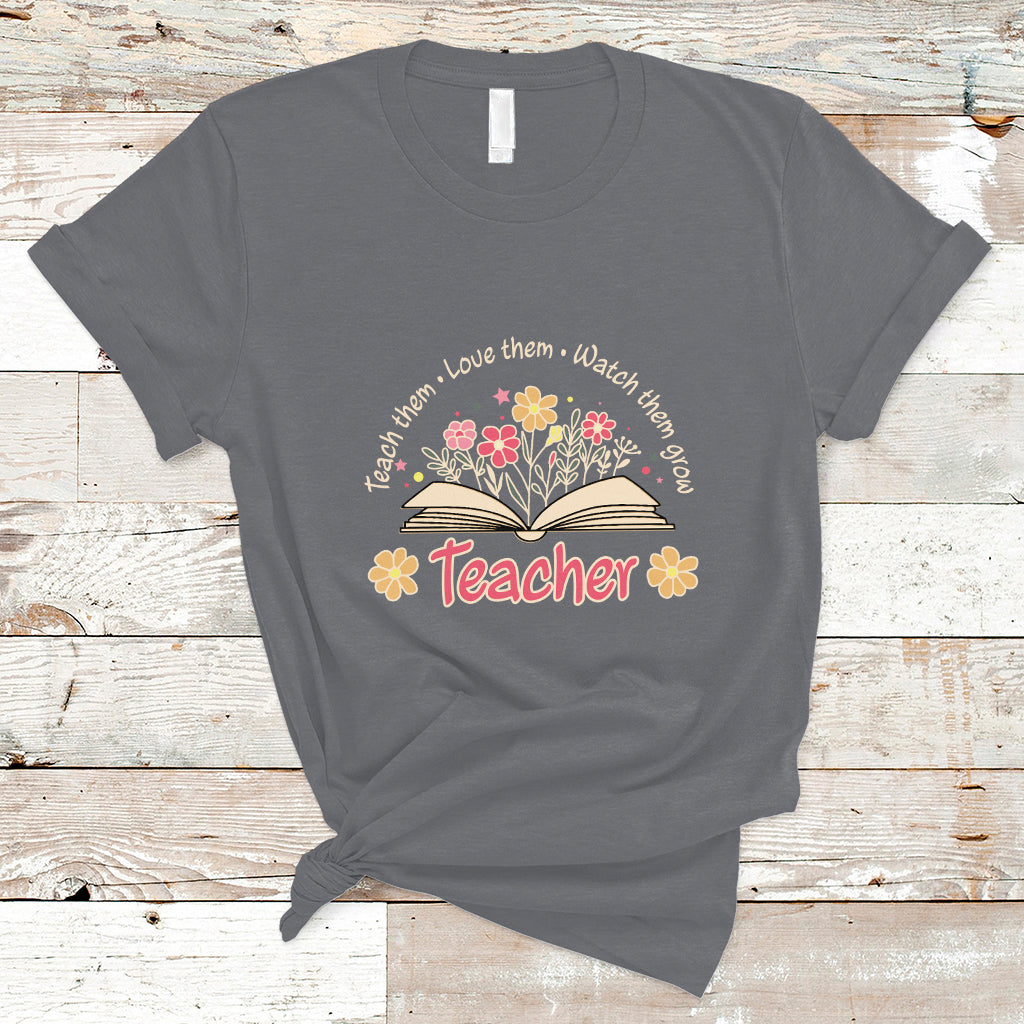 teacher-t-shirt-teach-them-love-them-watch-them-grow-inspirational-teacher-t-shirt-back-to-school-shirt-gift-for-teacher-teaching