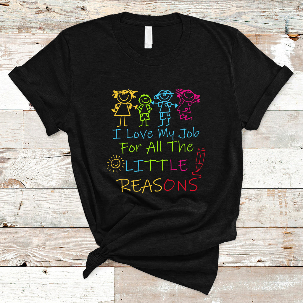 teacher-t-shirt-i-love-my-job-for-all-little-reasons-prek-daycare-teacher-t-shirt-back-to-school-shirt-gift-for-teacher-teaching