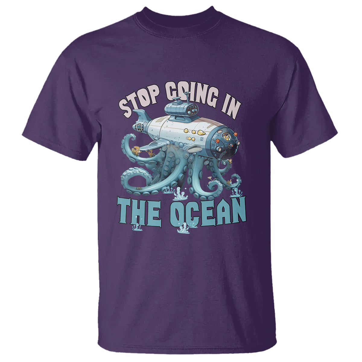 octopus-and-submarine-t-shirt-stop-going-in-the-ocean