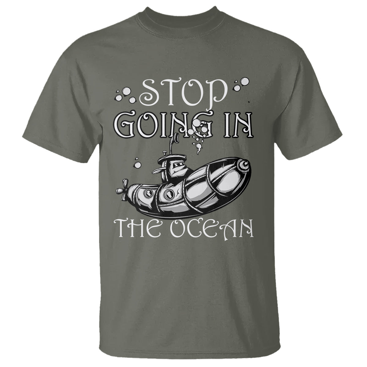 submarine-t-shirt-stop-going-in-the-ocean