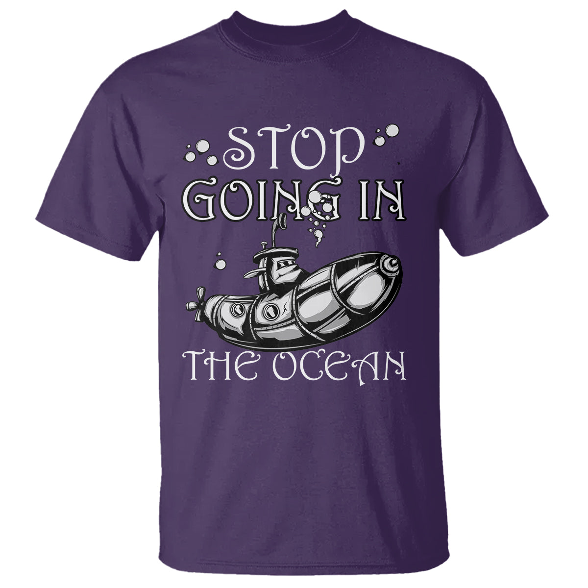 submarine-t-shirt-stop-going-in-the-ocean