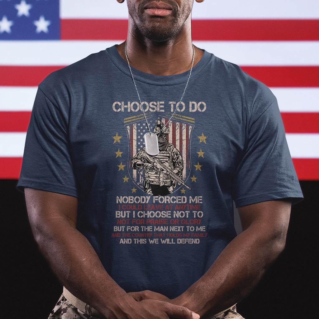 american-veteran-t-shirt-choose-to-do-and-this-we-will-defend-american-flag-soldier
