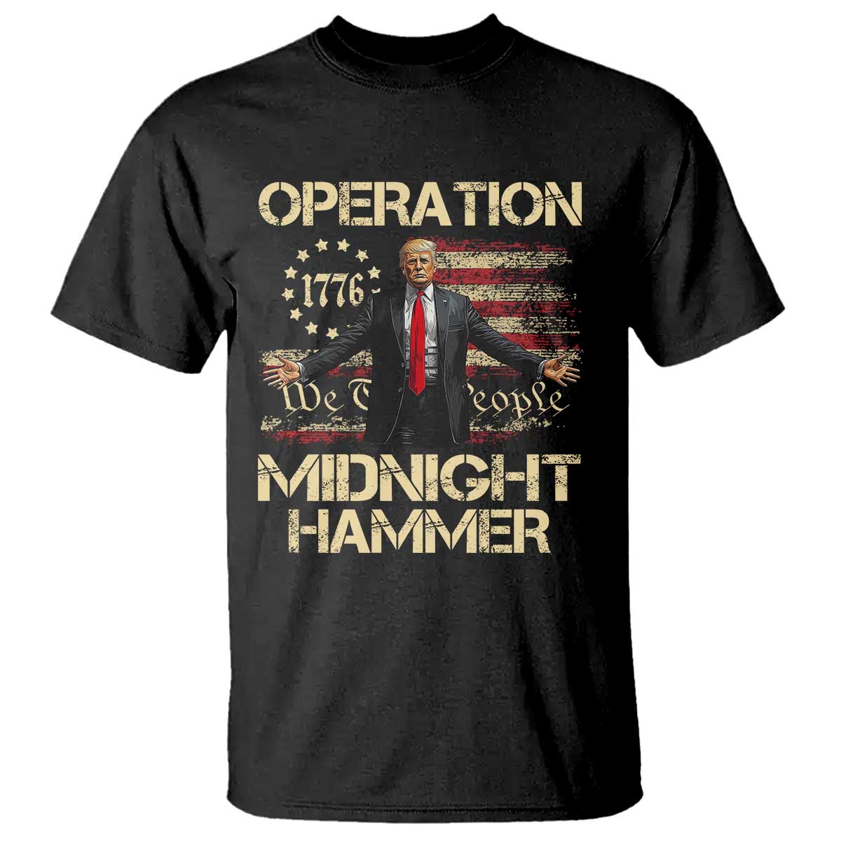 operation-midnight-hammer-t-shirt-we-the-people-1776-american-flag