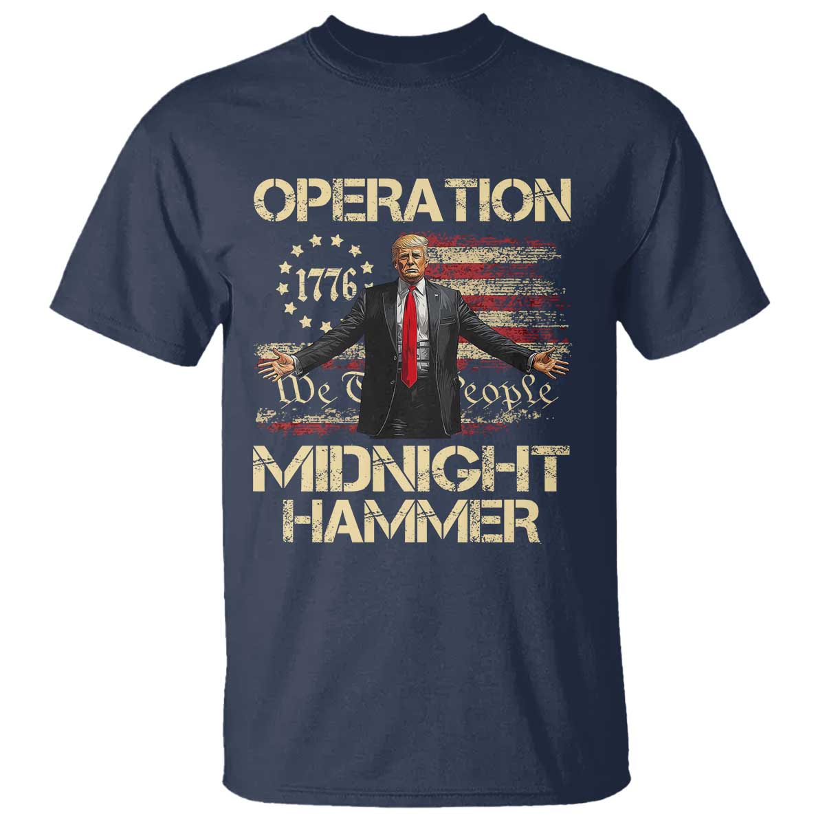 operation-midnight-hammer-t-shirt-we-the-people-1776-american-flag