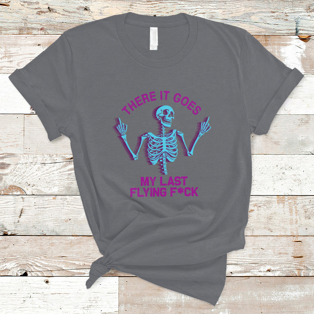 funny-skeleton-t-shirt-there-it-goes-my-last-flying-fck-middle-finger-sarcastic
