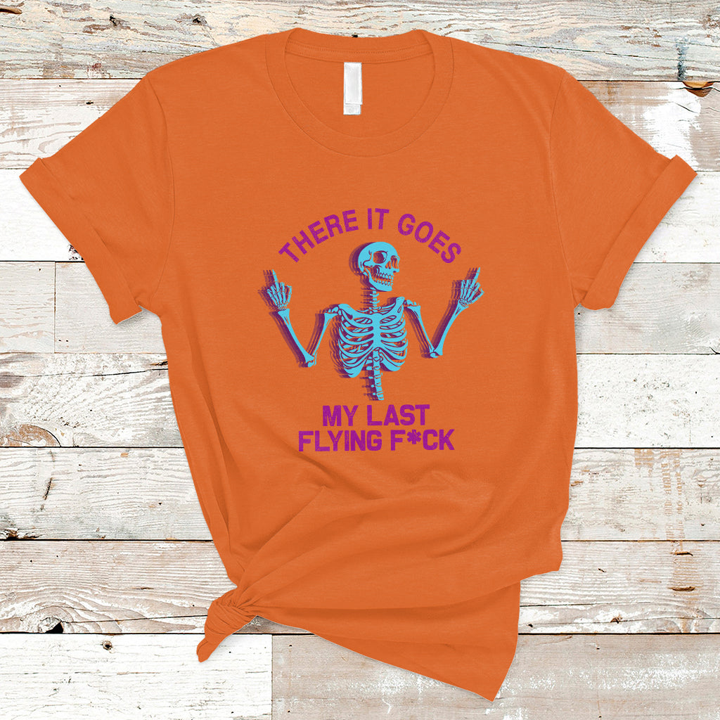 funny-skeleton-t-shirt-there-it-goes-my-last-flying-fck-middle-finger-sarcastic