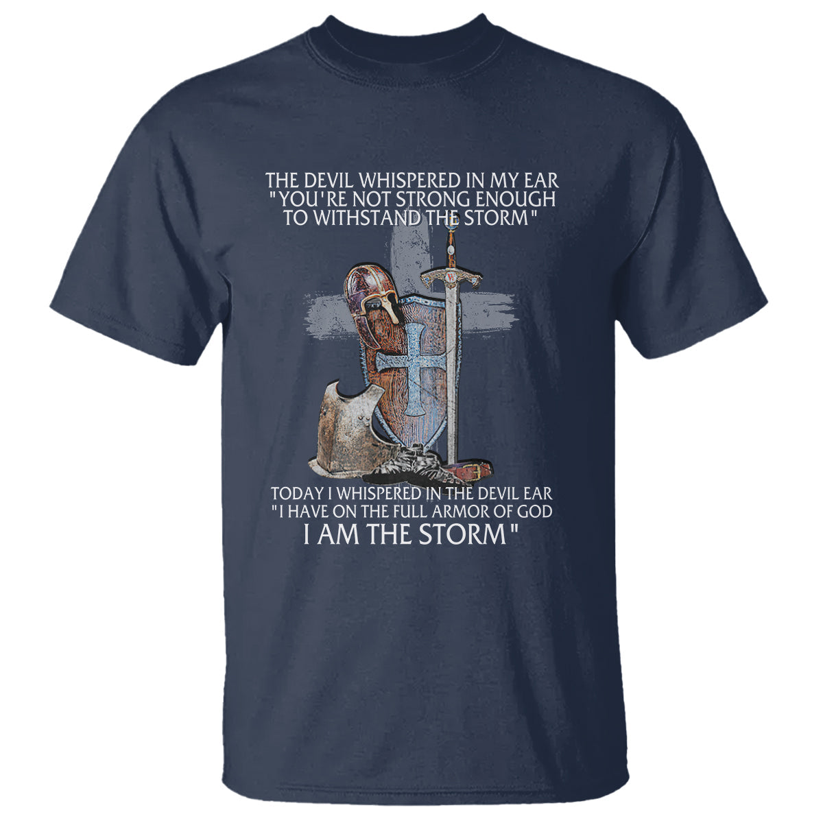 christian-faith-t-shirt-the-devil-whispered-i-whispered-back-i-am-the-storm