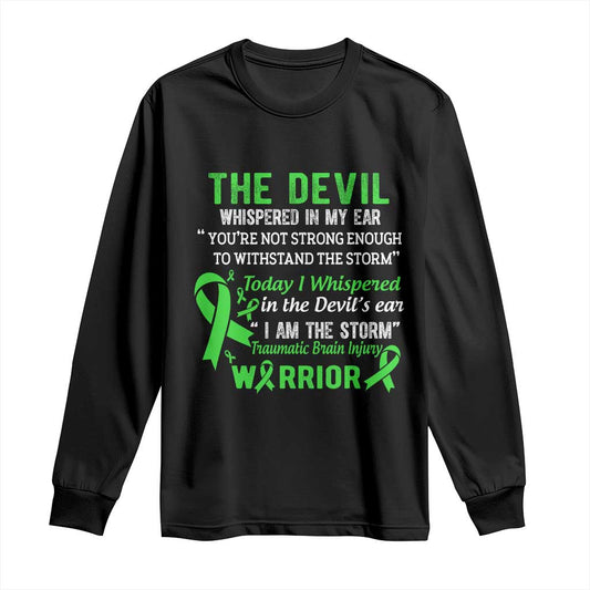 Traumatic Brain Injury Support Long Sleeve Shirt I Am The Storm TBI Warrior