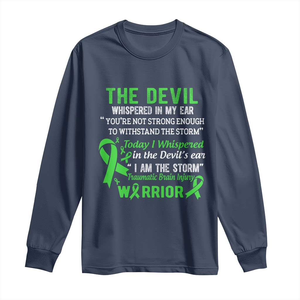 Traumatic Brain Injury Support Long Sleeve Shirt I Am The Storm TBI Warrior