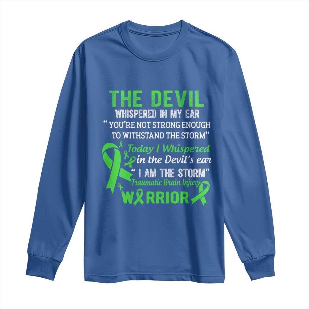 Traumatic Brain Injury Support Long Sleeve Shirt I Am The Storm TBI Warrior