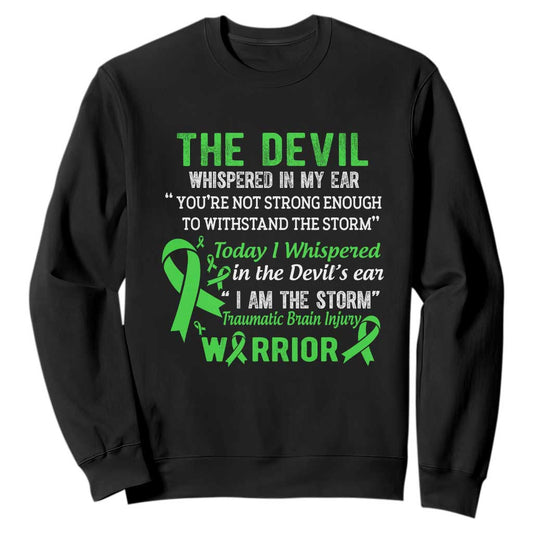 Traumatic Brain Injury Support Sweatshirt I Am The Storm TBI Warrior