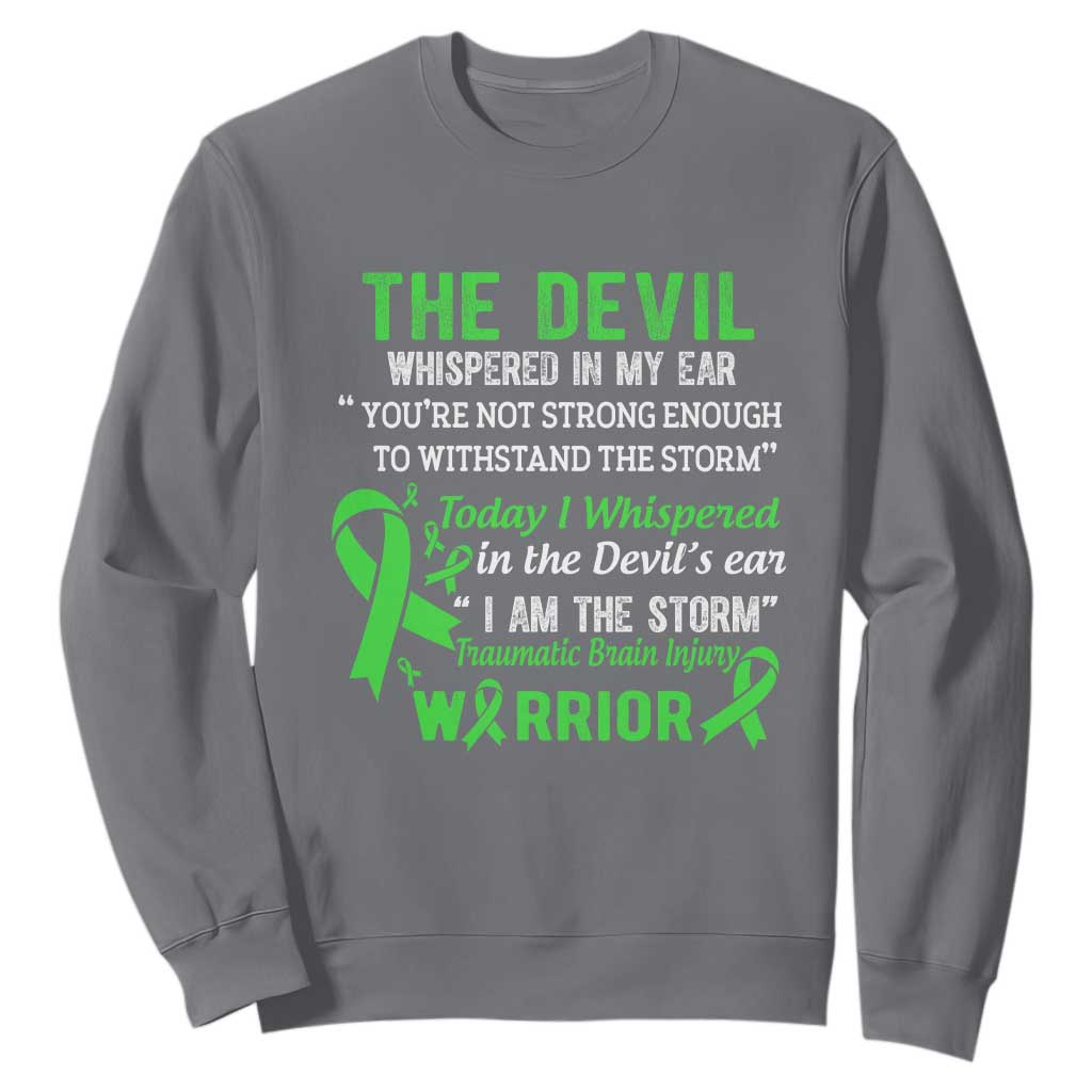 Traumatic Brain Injury Support Sweatshirt I Am The Storm TBI Warrior