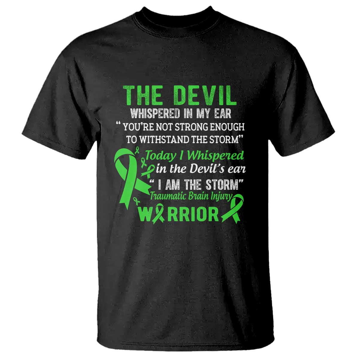 Traumatic Brain Injury Support T Shirt I Am The Storm TBI Warrior