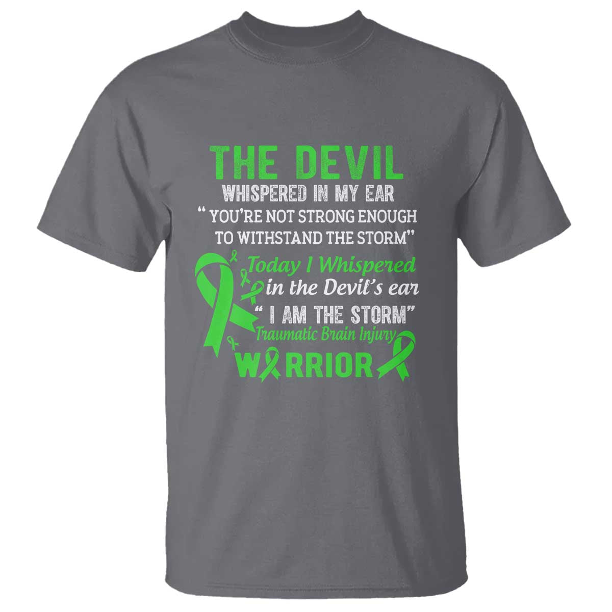 Traumatic Brain Injury Support T Shirt I Am The Storm TBI Warrior