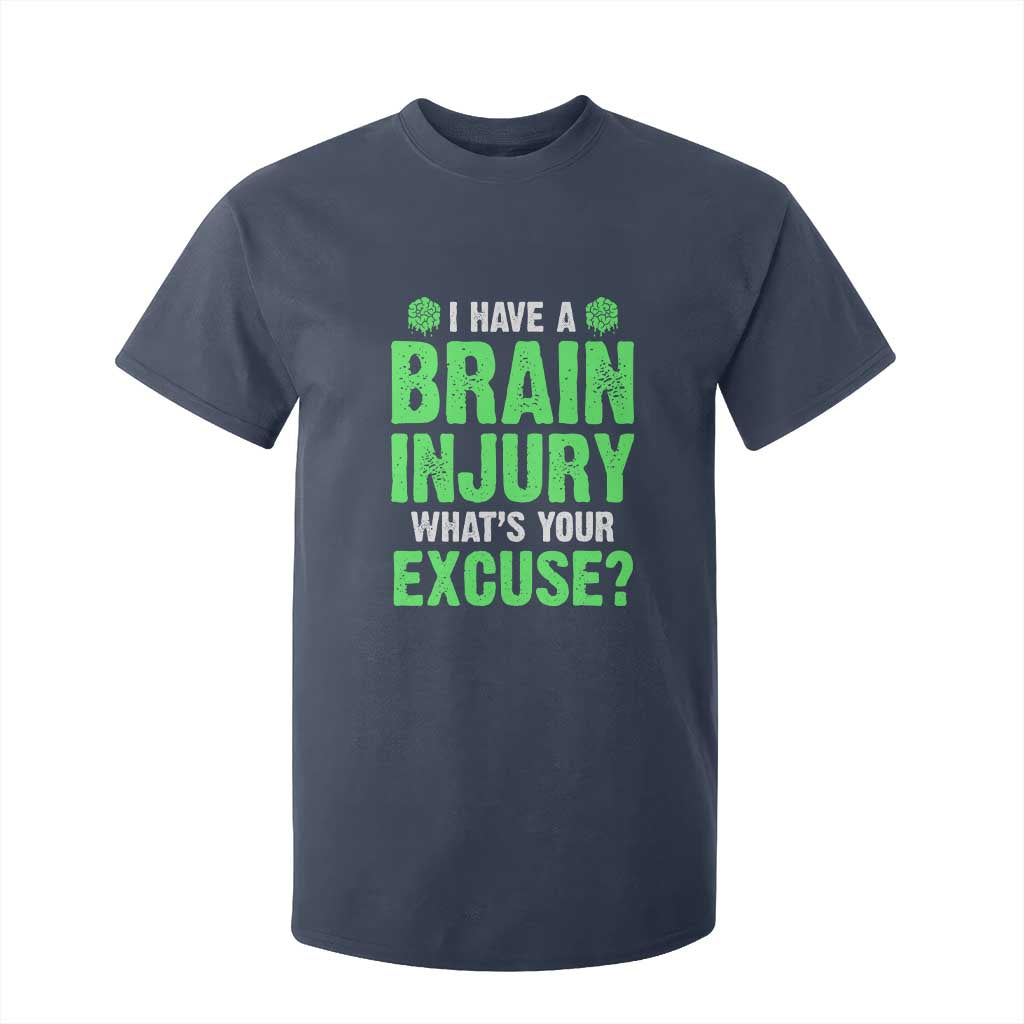 Traumatic Brain Injury Support T Shirt For Kid I Have A Brain Injury What's Your Excuse TBI Warrior